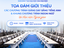TỌA ĐÀM “GIỚI THIỆU CÁC CHƯƠNG TRÌNH GIẢNG DẠY BẰNG TIẾNG ANH VÀ KHUNG CHƯƠNG TRÌNH NGOẠI NGỮ TẠI HỌC VIỆN NGOẠI GIAO”