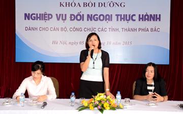 KHAI GIẢNG LỚP NGHIỆP VỤ ĐỐI NGOẠI THỰC HÀNH DÀNH CHO CCVC CÁC TỈNH, THÀNH PHÍA BẮC NĂM 2015