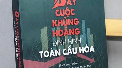 Giới thiệu sách "Bảy cuộc khủng hoảng định hình toàn cầu hóa"