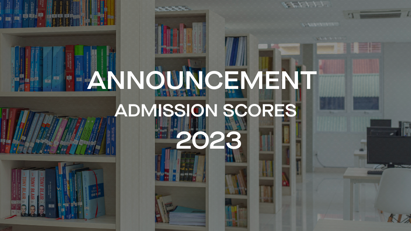 Announcement admission scores for full-time undergraduate program of 2023