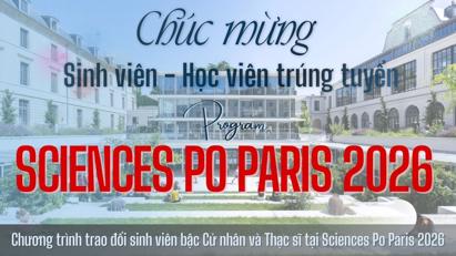 THÔNG BÁO DANH SÁCH SINH VIÊN - HỌC VIÊN TRÚNG TUYỂN CHƯƠNG TRÌNH TRAO ĐỔI TẠI SCIENCES PO PARIS 2026 