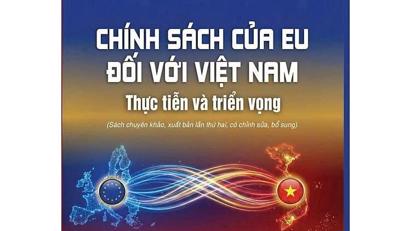 Introduction to the book "EU Policy Toward Vietnam: Practice and Prospects"