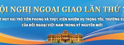 Bàn về tính trọng yếu, thường xuyên của nhiệm vụ đối ngoại, hội nhập quốc tế