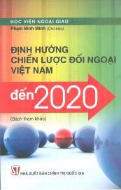 Định hướng chiến lược đối ngoại Việt Nam đến 2020