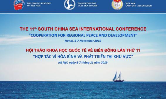 FIRST ANNOUNCEMENT: THE 11TH SOUTH CHINA SEA INTERNATIONAL CONFERENCE “COOPERATION FOR REGIONAL SECURITY AND DEVELOPMENT”