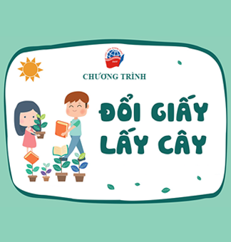 THÔNG BÁO Chương trình “Đổi giấy lấy cây”