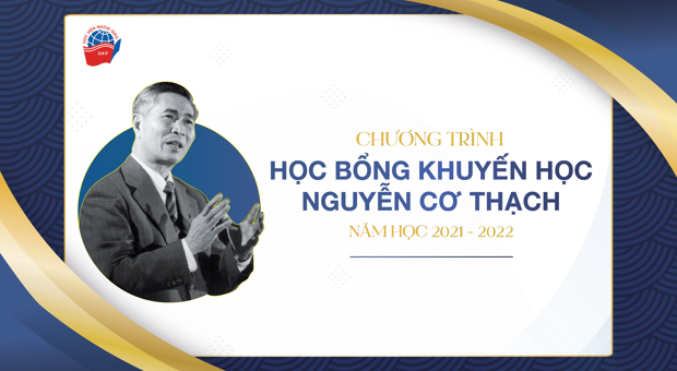 Chương trình Học bổng khuyến học Nguyễn Cơ Thạch năm học 2021 - 2022