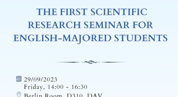 JOIN ENGLISH FACULTY 'S FIRST SCIENTIFIC RESEARCH SEMINAR!
