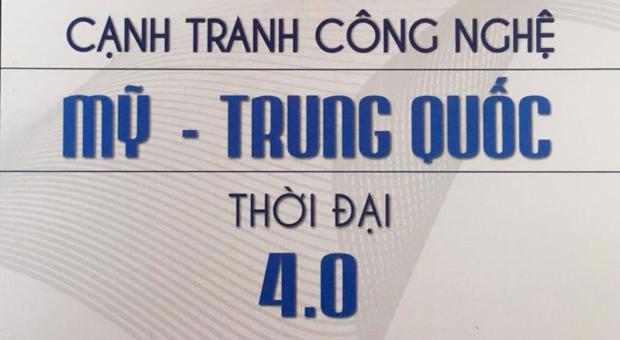 The US-China Technological Competition in the 4.0 Era (Monograph)