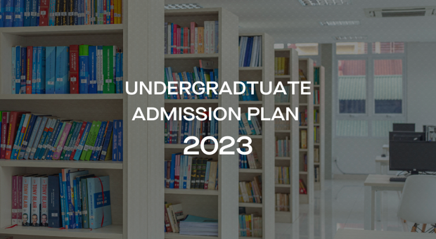 Undergraduate admisson plan for the year 2023