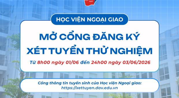 Học viện Ngoại giao mở Cổng đăng ký xét tuyển thử nghiệm năm 2026 