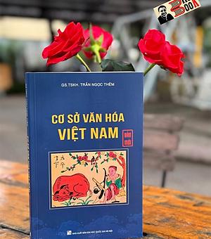 Giới thiệu sách "Cơ sở văn hóa Việt Nam"