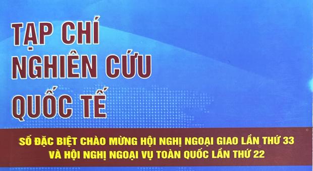 Tạp chí NCQT số 143 - Số đặc biệt chào mừng Hội nghị Ngoại giao lần thứ 33 và Hội nghị Ngoại vụ toàn quốc lần thứ 22