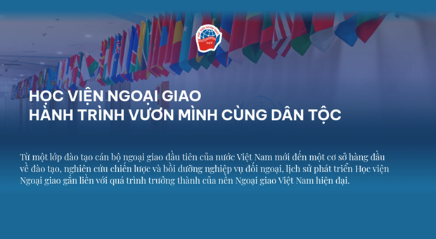 Học viện Ngoại giao: Hành trình vươn mình cùng dân tộc