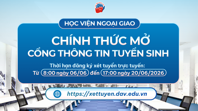 Học viện Ngoại giao chính thức mở Cổng Thông tin Tuyển Sinh năm 2026 từ 08:00 ngày 06/06